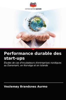 Cover for Veslemoy Brandsnes Aurmo · Performance durable des start-ups (Taschenbuch) (2021)