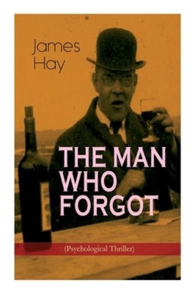 Cover for James Hay · The Man Who Forgot (Psychological Thriller) (Paperback Book) (2020)
