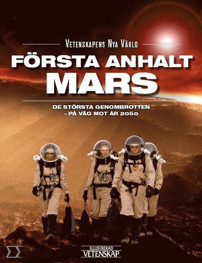 Vetenskapens nya värld: Första anhalt Mars - Torben R. Simonsen - Książki - Bonnier Publications A/S - 9788253535227 - 3 listopada 2017