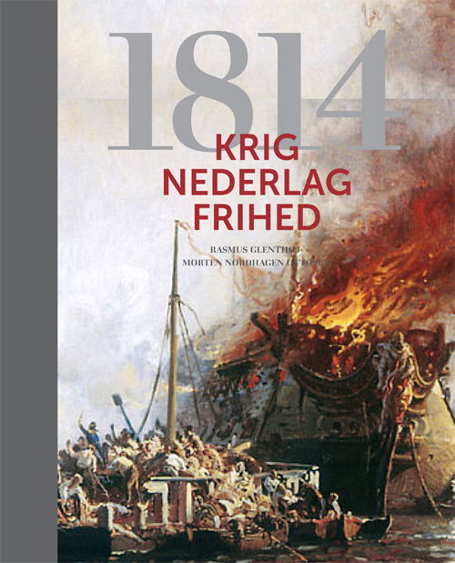 Cover for Rasmus Glenthøj og Morten Ottosen · 1814 (Hardcover Book) [1.º edición] [Lærredsindbundet] (2014)