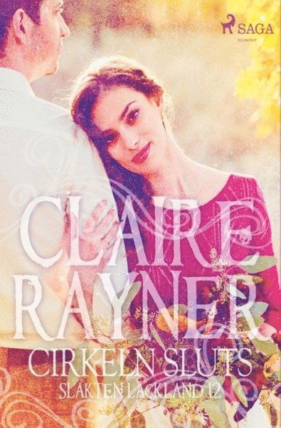 Cover for Claire Rayner · Släkten Lackland: Cirkeln sluts (Bok) (2018)