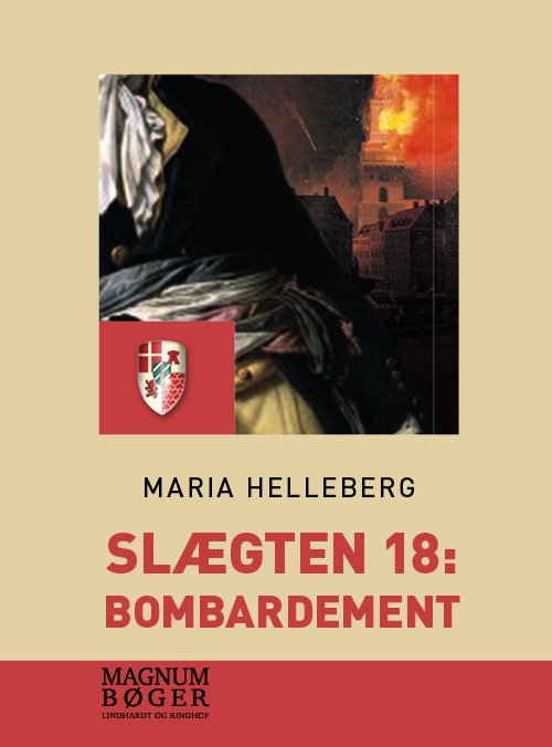 Cover for Maria Helleberg · Slægten: Slægten 18: Bombardement (Storskrift) (Sewn Spine Book) [3e édition] (2018)