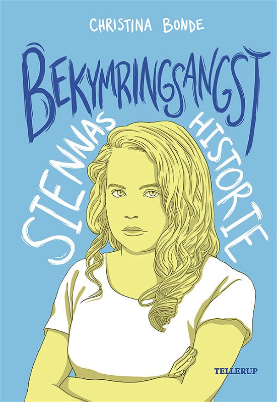 Cover for Christina Bonde · Angst, 3: Angst #3: Bekymringsangst: Siennas historie (Hardcover Book) [1er édition] (2021)