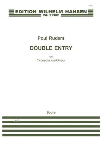 Cover for Poul Ruders · Poul Ruders: Double Entry for Trombone and Organ (Partituren) (2015)