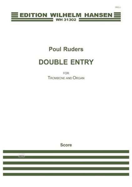 Cover for Poul Ruders · Poul Ruders: Double Entry for Trombone and Organ (Partituren) (2015)