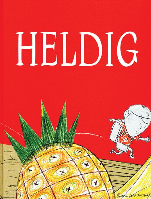 Cover for David Mackintosh · Heldig (Bound Book) [1st edition] [Indbundet] (2014)