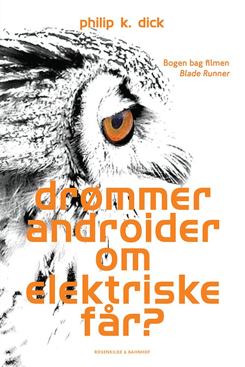 Cover for Philip K. Dick · Drømmer androider om elektriske får? (Sewn Spine Book) [1st edition] (2014)