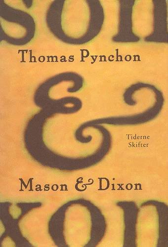 Cover for Thomas Pynchon · Mason &amp; Dixon (Sewn Spine Book) [1º edição] (2002)