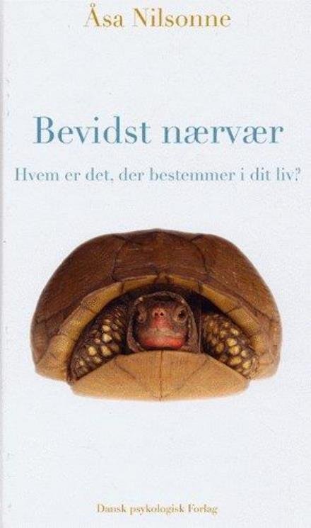 Cover for Åsa Nilsonne · Bevidst nærvær (Innbunden bok) [1. utgave] (2005)