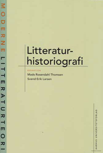 . · Moderne litteraturteori.: Litteraturhistoriografi (Poketbok) [1:a utgåva] (2005)