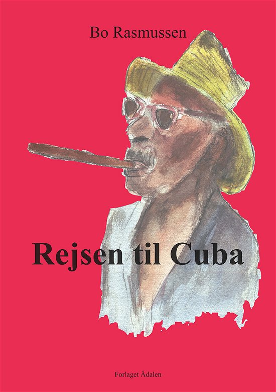 Cover for Bo Rasmussen · Rejsen til Cuba (Book) (2018)