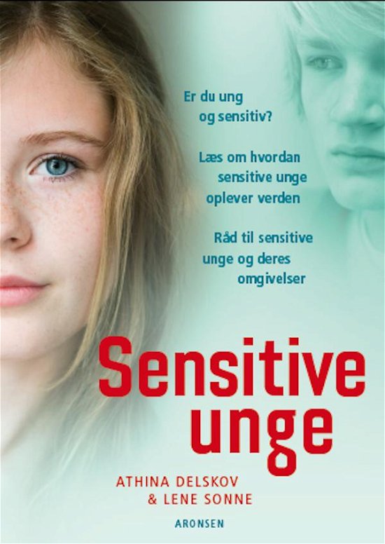 Cover for Athina Delskov og Lene Sonne · Sensitive unge (Hæftet bog) [1. udgave] (2015)