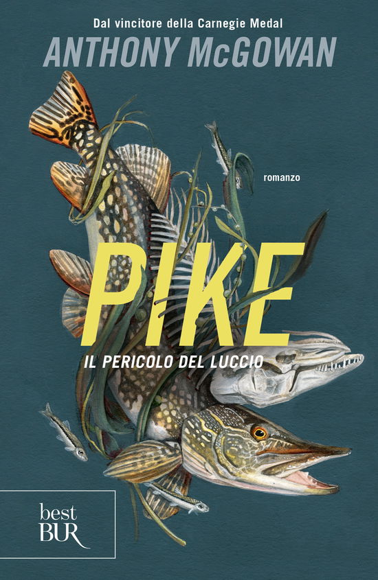 Pike. Il Pericolo Del Luccio - Anthony McGowan - Książki -  - 9788817188227 - 