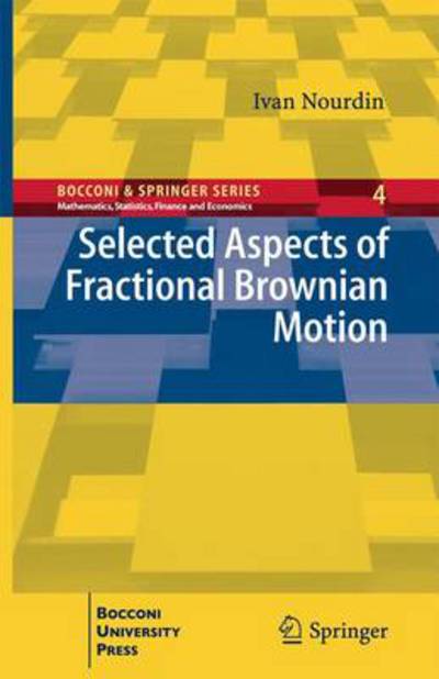 Cover for Ivan Nourdin · Selected Aspects of Fractional Brownian Motion - Bocconi &amp; Springer Series (Hardcover Book) (2012)