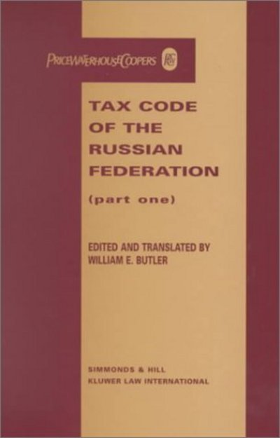 William E. Butler · Tax Code of the Russian Federation (Innbunden bok) (1998)