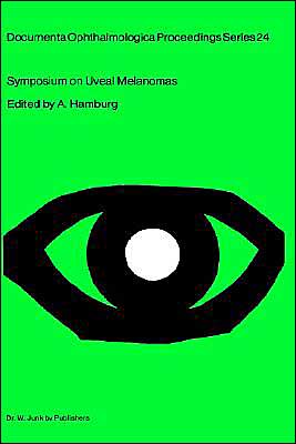 A Hamburg · Symposium on Uveal Melanomas: Held on the occasion of the Snellen Medal Presentation to Dr. W.A. Menschot - Documenta Ophthalmologica Proceedings Series (Gebundenes Buch) (1980)