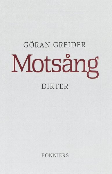 Cover for Göran Greider · Motsång : Dikter (ePUB) (2015)