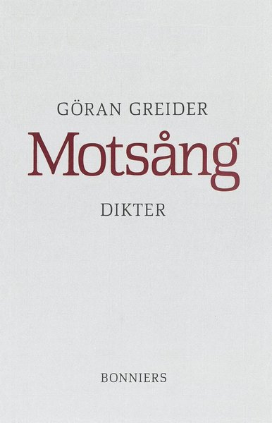 Cover for Göran Greider · Motsång : Dikter (PDF) (2015)