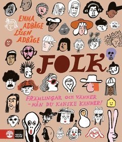 Cover for Lisen Adbåge · Folk : Främlingar och vänner - nån du kanske känner (ePUB) (2019)