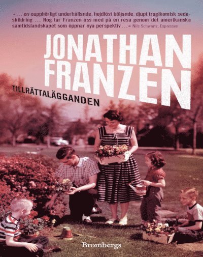 Cover for Jonathan Franzen · Tillrättalägganden (Paperback Bog) (2011)