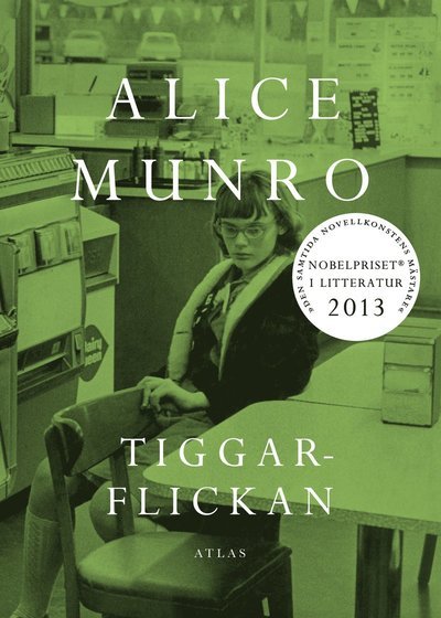 Cover for Alice Munro · Tiggarflickan (Inbunden Bok) (2013)