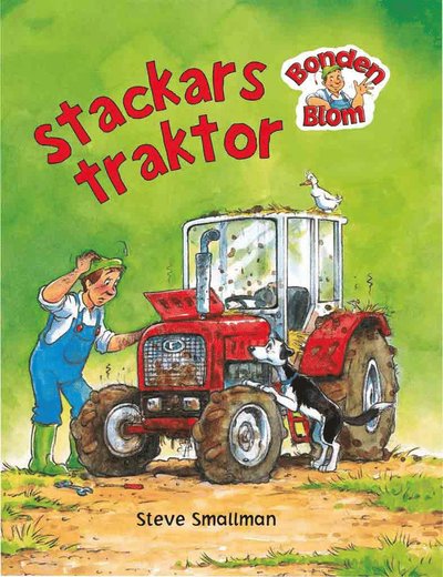 Cover for Steve Smallman Gaby Goldsack · Stackars traktor (Hardcover Book) (2019)