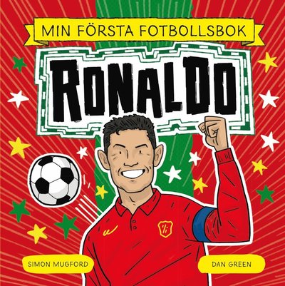 Cover for Simon Mugford · Min första fotbollsbok : Ronaldo (Hardcover Book) (2024)