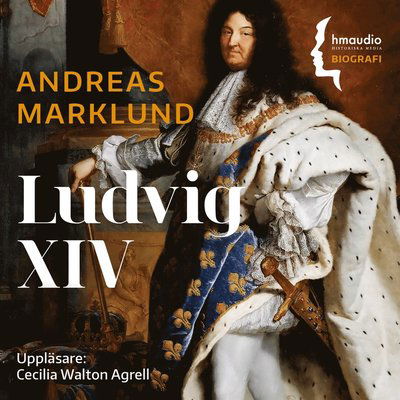 Cover for Andreas Marklund · Ludvig XIV (Audiobook (MP3)) (2022)