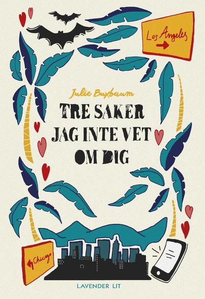 Cover for Julie Buxbaum · Tre saker jag inte vet om dig (Bound Book) (2017)