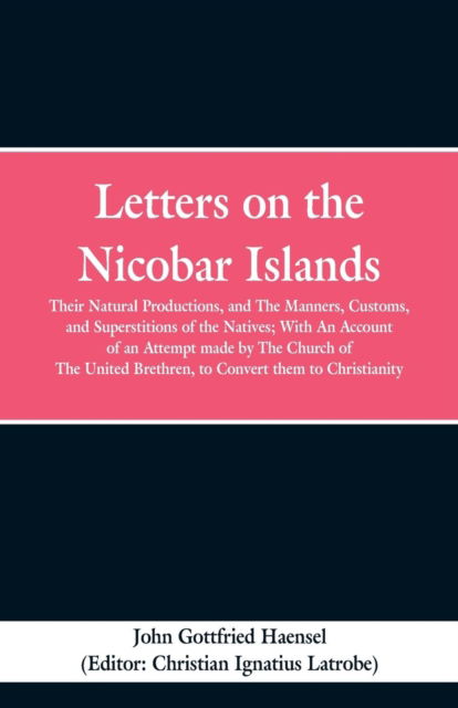 Cover for John Gottfried Haensel · Letters on the Nicobar Islands (Paperback Bog) (2019)