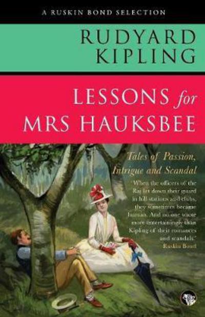 Cover for Rudyard Kipling · Lessons for Mrs Hauksbee (Paperback Book) (2017)