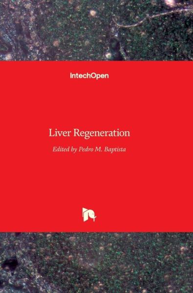 Cover for Pedro Baptista · Liver Regeneration (Hardcover Book) (2012)