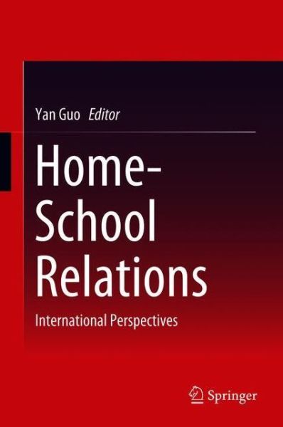 Cover for Home-School Relations: International Perspectives (Hardcover Book) [1st ed. 2018 edition] (2018)