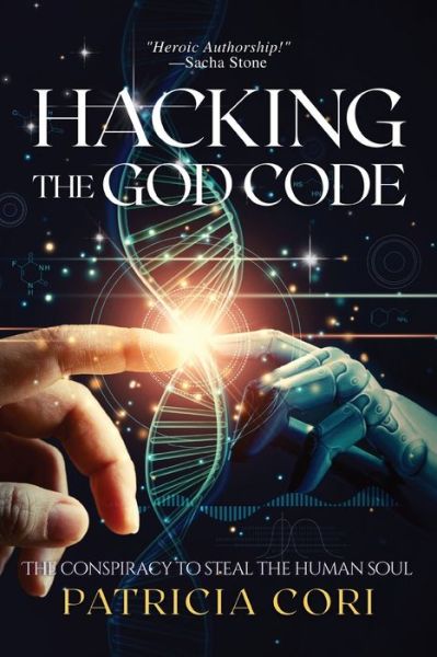 Cover for Patricia Cori · Hacking the God Code: The Conspiracy to Steal the Human Soul (Pocketbok) (2022)