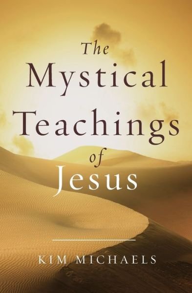Cover for Kim Michaels · The Mystical Teachings of Jesus (Pocketbok) (2013)