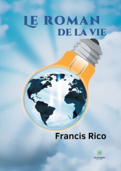 Cover for Francis Rico · Le roman de la vie (Paperback Book) (2021)