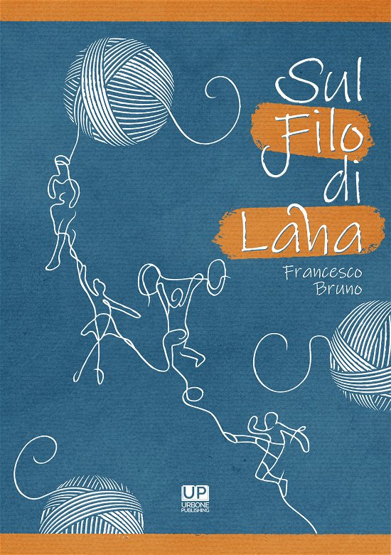 Cover for Francesco Bruno · Sul Filo Di Lana (Book)