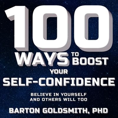 Cover for Barton Goldsmith · 100 Ways to Boost Your Self-Confidence (CD) (2018)