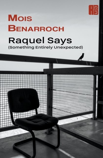 Cover for Mois Benarroch · Raquel Says (Something Entirely Unexpected) (Paperback Book) (2022)