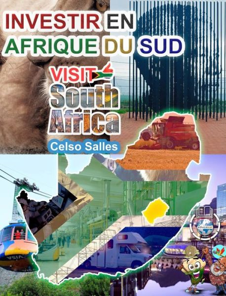 INVESTIR EN AFRIQUE DU SUD - VISIT SOUTH AFRICA - Celso Salles: Collection Investir en Afrique - Celso Salles - Books - Blurb - 9798210434227 - June 21, 2022