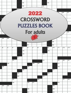 Cover for Mednar Print · 2022 Crossword Puzzles Book For Adults 9: Large-print, Medium-level Puzzles Awesome Crossword Book For Puzzle Lovers Of 2022 Adults, Seniors, Men And Women With Solutions. (Taschenbuch) (2021)
