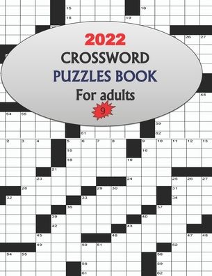 Cover for Mednar Print · 2022 Crossword Puzzles Book For Adults 9: Large-print, Medium-level Puzzles Awesome Crossword Book For Puzzle Lovers Of 2022 Adults, Seniors, Men And Women With Solutions. (Taschenbuch) (2021)