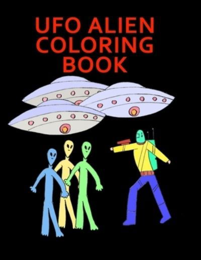 Cover for Kambiz Mostofizadeh · UFO Alien Coloring Book (Pocketbok) (2021)
