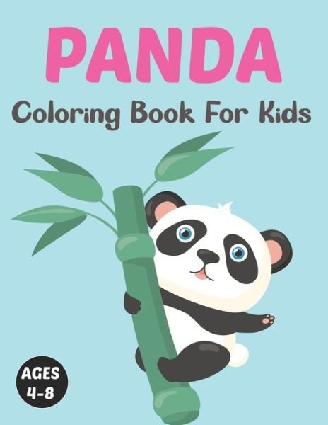 Cover for Bvis Aoyett Press · Panda Coloring Book for Kids: A Animal Coloring book Great Gift for Boys &amp; Girls, Ages 4-8 Boys and Girls. (Paperback Bog) (2021)