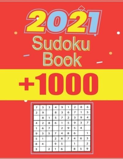 Cover for Barkoun Press · Sud0ku Book +1000: VOL 11 - The Biggest, Largest, Fattest, Thickest Sudoku Book on Earth for adults and kids with Solutions - Easy, Medium, Hard, Tons of Challenge for your Brain! (Taschenbuch) (2021)