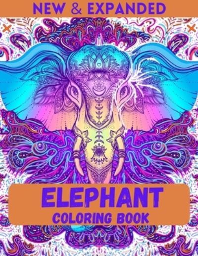 Cover for Ahsan Ahmed · Elephant Coloring Book (New &amp; Expanded) (Taschenbuch) (2020)