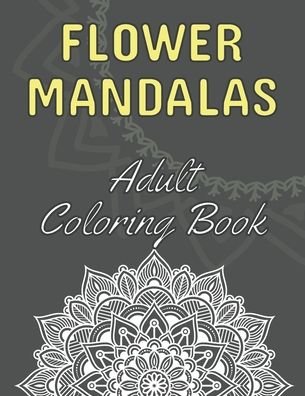 Cover for Dabini G · Flower Mandalas (Paperback Bog) (2020)