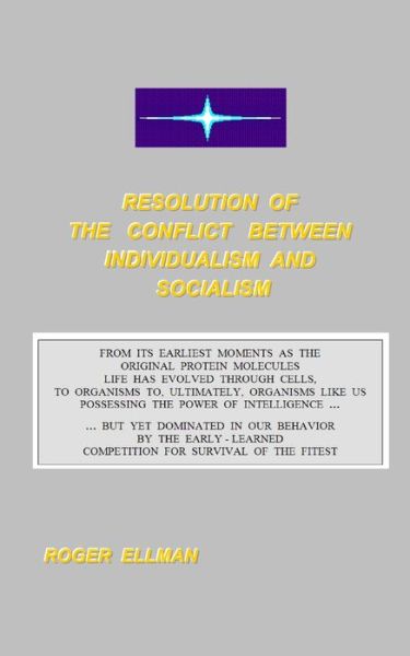 Cover for Roger Ellman · Resolution of The Conflict Between Individualism and Socialism (Paperback Book) (2020)