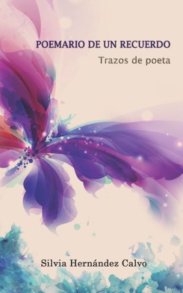 Cover for Silvia Hernández Calvo · Poemario de un recuerdo (Paperback Book) (2020)