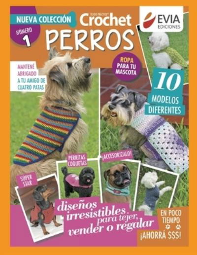 Cover for Evia Ediciones · Crochet Perros 1: ropa para tu mascota - Crochet III (Paperback Book) (2020)